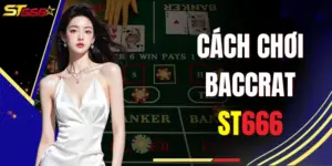 cách chơi Baccarat