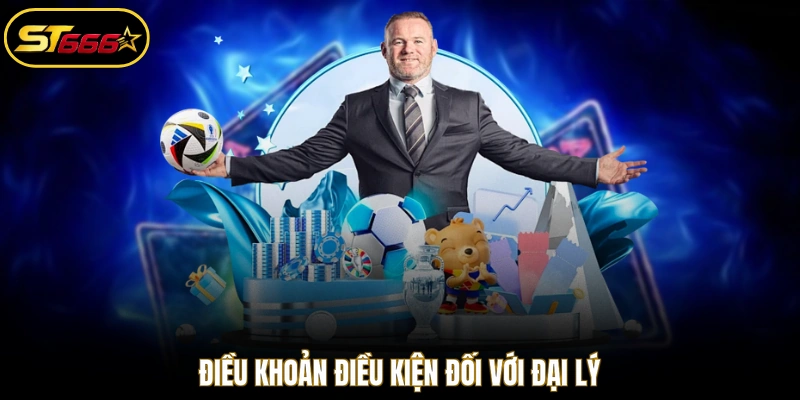 Điều khoản điều kiện đối với đại lý