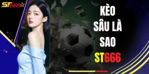 Kèo sâu là sao