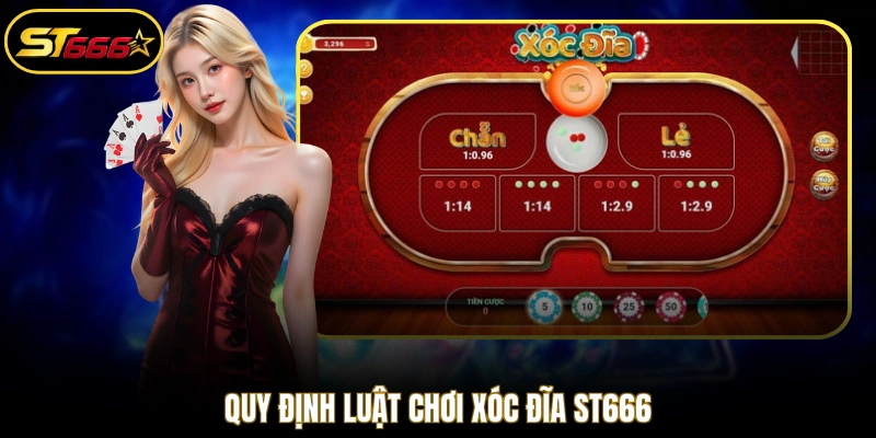 Quy định luật chơi Xóc đĩa ST666