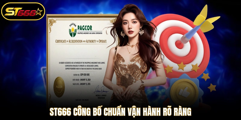 ST666 công bố chuẩn vận hành rõ ràng