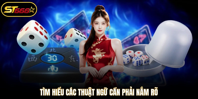 Tìm hiểu các thuật ngữ cần phải nắm rõ